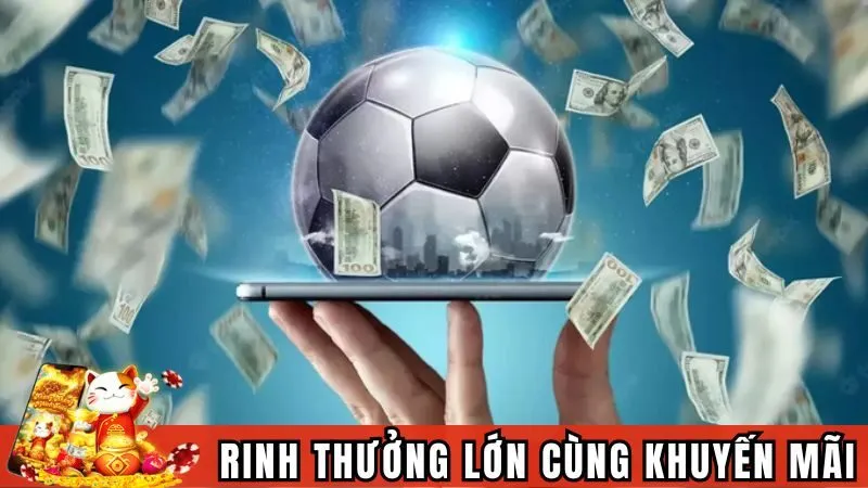 Rinh thưởng lớn cùng khuyến mãi