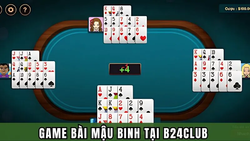 Game bài Mậu Binh tại B24Club